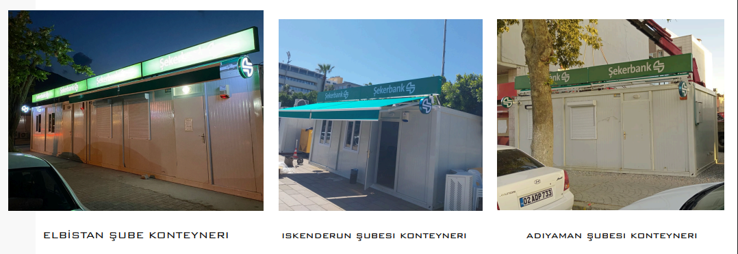 ŞEKERBANK DEPREM BÖLGELERİ KONTEYNER ŞUBELERİ